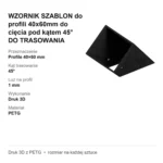 Plansza z danymi wzornika do profili 40×60: kąt trasowania 45°, luz na profil 1 mm, druk 3D, PETG